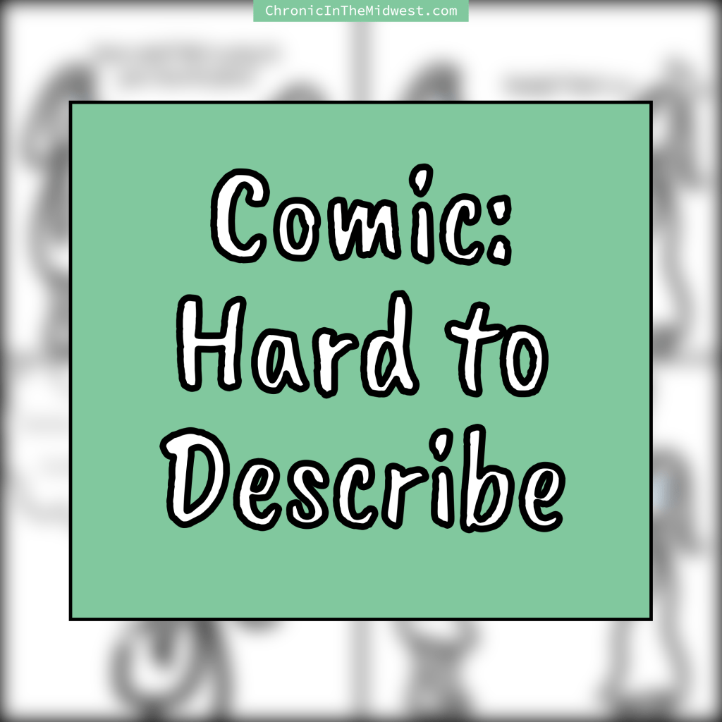 Comic: Hard to&nbsp;Describe