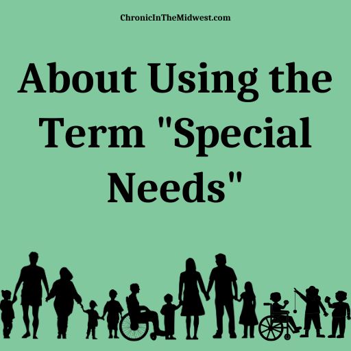 About Using the Term “Special&nbsp;Needs”