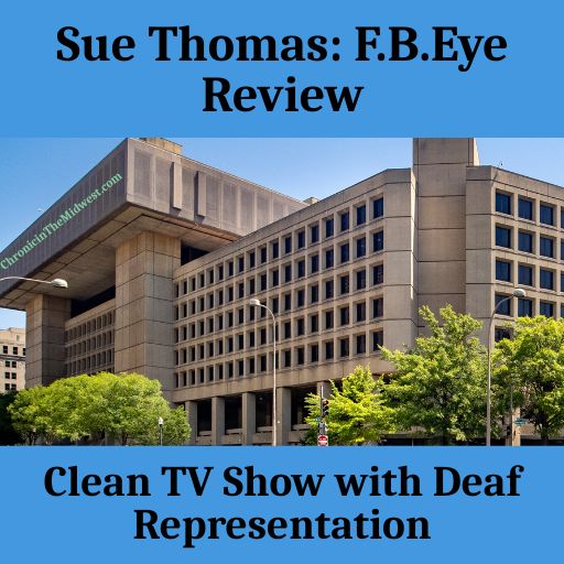 Sue Rath Eye Sue Thomas: F.B.Eye Review – Clean TV Show with Deaf Representation ...